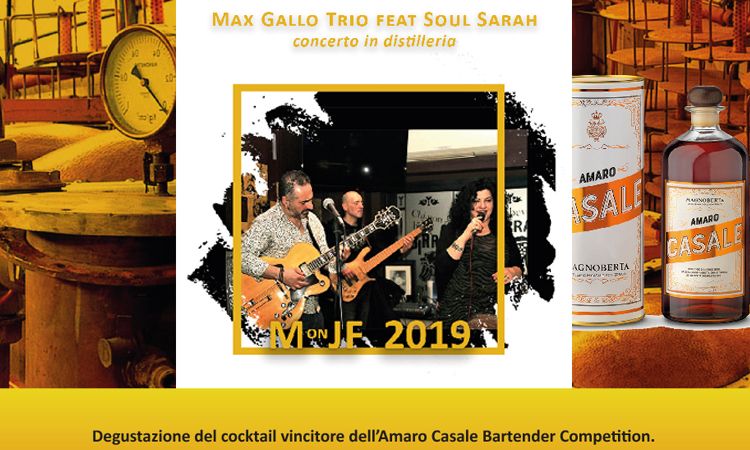 In occasione del Mon Jazz Festival - Concerto in Distilleria, Domenica 16 Giugno